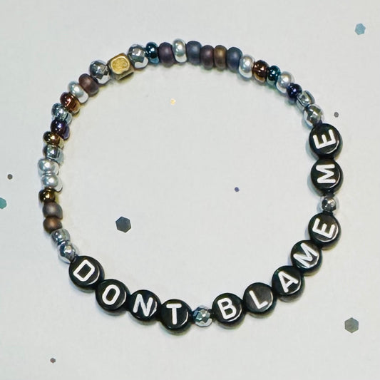 Don't Blame Me