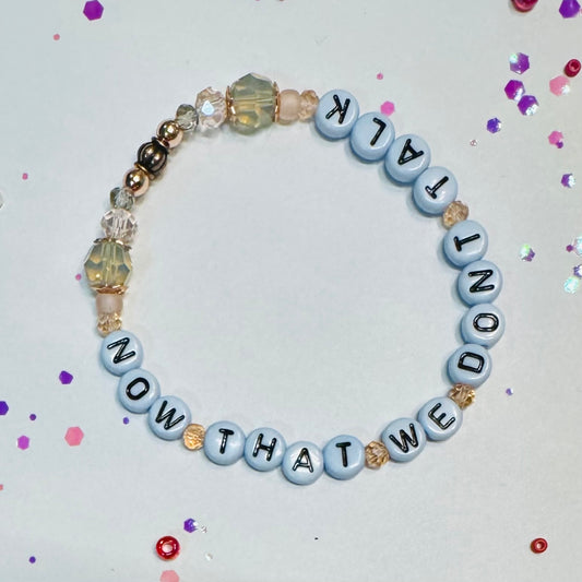 Now That We Don't Talk